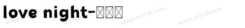 love night字体转换